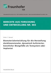 Bild vom Artikel Biomaterialentwicklung für die Herstellung dreidimensionaler, dynamisch kultivierter, künstlicher Blutgefäße als Testsystem oder Implantat. vom Autor Esther C. Novosel