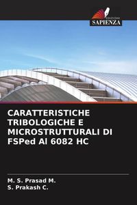 Produktbild: Caratteristiche Tribologiche E Microstrutturali Di Fsped Al 6082 Hc