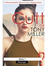 Produktbild: Cutt 1 A Remarkable Story From Afghanistan. Revenge!