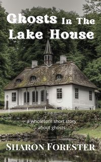 Produktbild: Ghosts In The Lake House