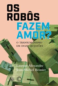 Produktbild: Os Rob&ocirc;s Fazem Amor?