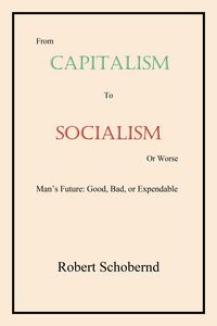 Produktbild: From Capitalism to Socialism or Worse