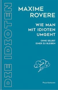 Produktbild: Wie man mit Idioten umgeht