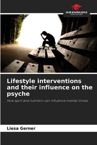 Produktbild: Lifestyle interventions and their influence on the psyche