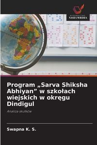 Produktbild: Program "Sarva Shiksha Abhiyan" w szko&iquest;ach wiejskich w okr&iquest;gu Dindigul