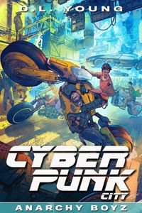 Produktbild: Cyberpunk City Book Two: Anarchy Boyz