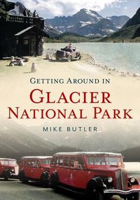 Produktbild: Getting Around in Glacier National Park