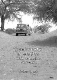 Produktbild: From Cambridge to Lake Chad: Life in archaeology 1956-1971
