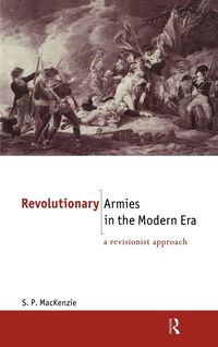Produktbild: Revolutionary Armies in the Modern Era