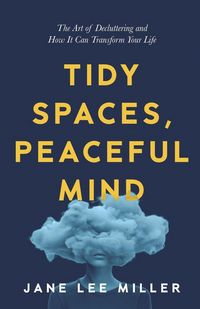 Produktbild: Tidy Spaces, Peaceful Mind