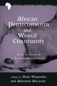 Produktbild: African Pentecostalism and World Christianity