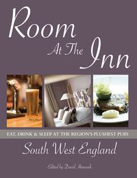 Produktbild: South West England: Eat, Drink & Sleep at the Region's Plushest Pubs