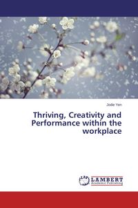 Produktbild: Thriving, Creativity and Performance within the workplace
