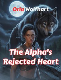 Produktbild: The Alpha's Rejected Heart
