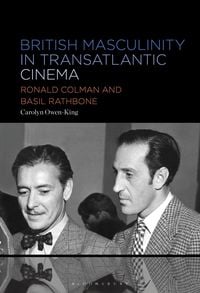 Produktbild: British Masculinity in Transatlantic Cinema