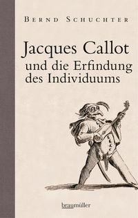 Produktbild: Jacques Callot und die Erfindung des Individuums