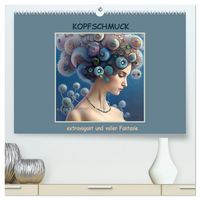 Produktbild: Kopfschmuck - extravagant und voller Fantasie (hochwertiger Premium Wandkalender 2026 DIN A2 quer), Kunstdruck in Hochglanz