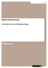 Produktbild: Geschichte der Kriminologie