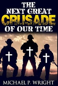 Produktbild: The Next Great Crusade of Our Time