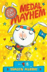 Produktbild: Murray, T: Stunt Bunny: Medal Mayhem