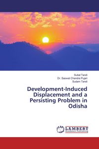 Produktbild: Development-Induced Displacement and a Persisting Problem in Odisha