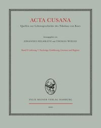 Produktbild: Acta Cusana. Quellen zur Lebensgeschichte des Nikolaus von Kues. Band II, Lieferung 7