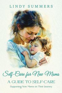 Produktbild: Self-Care for New Moms A Guide to Self-Care