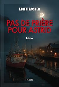 Produktbild: Pas de Priere Pour Astrid