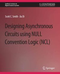 Produktbild: Designing Asynchronous Circuits using NULL Convention Logic (NCL)