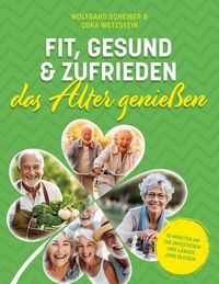 Produktbild: Fit, gesund und zufrieden das Alter genie&szlig;en