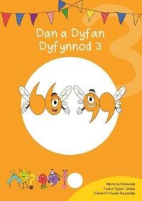 Produktbild: Cyfres Cymeriadau Difyr: Glud y Geiriau - Dan a Dyfan Dyfynnod 3