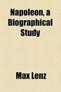 Produktbild: Napoleon, a Biographical Study