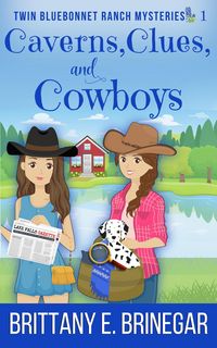 Produktbild: Caverns, Clues, and Cowboys (Twin Bluebonnet Ranch Mysteries, #1)