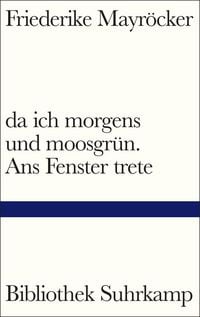 Produktbild: Da ich morgens und moosgrün. Ans Fenster trete
