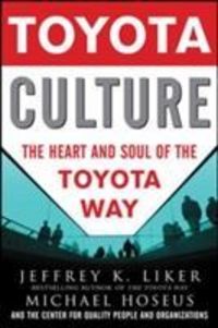 Produktbild: Liker, J: Toyota Culture: The Heart and Soul of the Toyota W