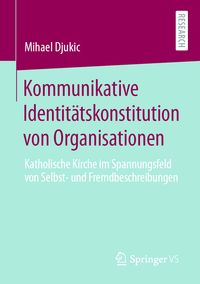 Produktbild: Kommunikative Identit&auml;tskonstitution von Organisationen