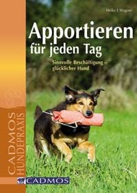 Produktbild: Apportieren f&uuml;r jeden Tag