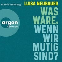 Produktbild: Was w&auml;re, wenn wir mutig sind?