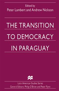 Produktbild: The Transition to Democracy in Paraguay