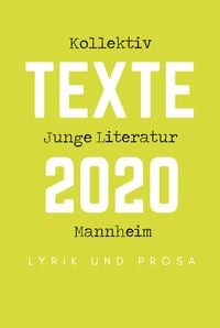Produktbild: Kollektiv Junge Literatur Mannheim - Texte 2020