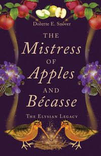 Produktbild: The Mistress of Apples and B&eacute;casse
