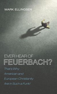 Produktbild: Ever Hear of Feuerbach?
