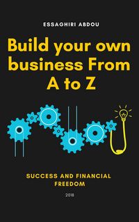 Produktbild: Build your own business From A to Z