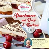 Produktbild: Abnehmen mit Brot und Kuchen Teil 3