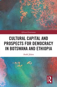 Produktbild: Cultural Capital and Prospects for Democracy in Botswana and Ethiopia