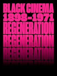 Produktbild: Regeneration: Black Cinema, 1898-1971