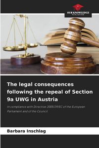 Produktbild: The legal consequences following the repeal of Section 9a UWG in Austria