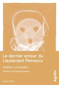 Produktbild: Le dernier amour du lieutenant Petrescu