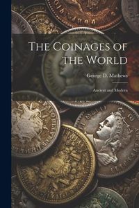 Produktbild: The Coinages of the World: Ancient and Modern