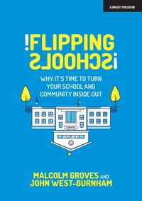 Produktbild: Flipping Schools: Why it's time to turn your school and community inside out